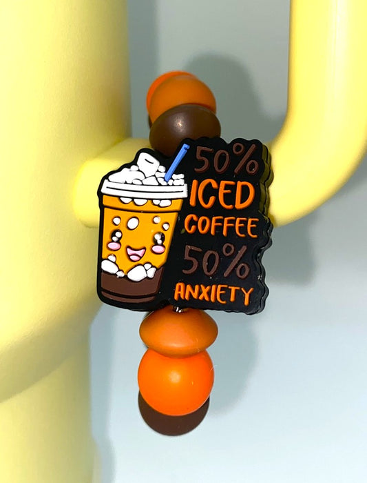 50% Iced Coffee 50% Anxiety Funny Stanley Tumbler Cup Handle Charm