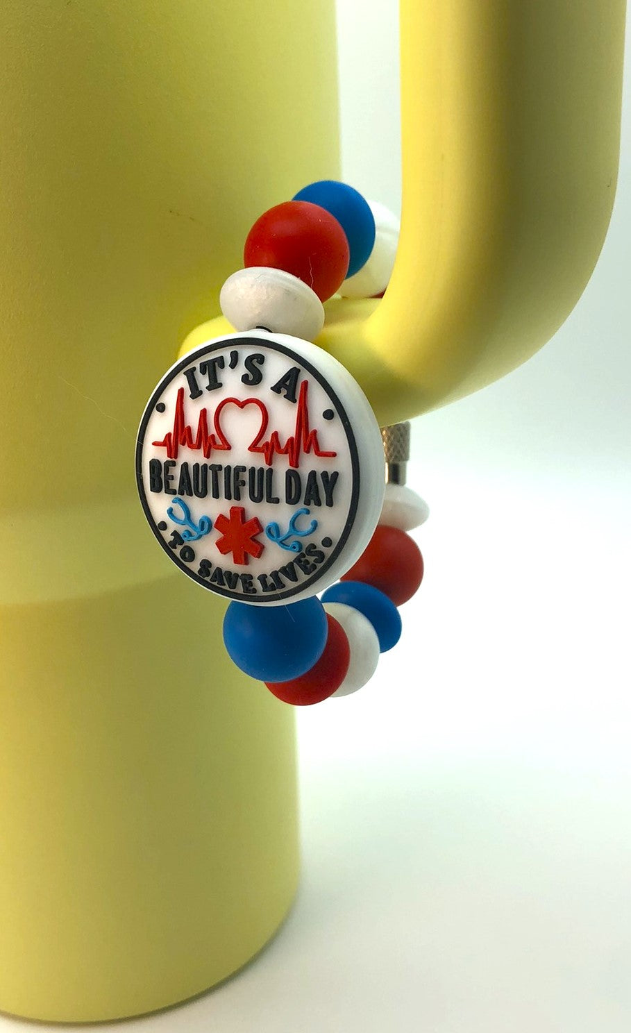 It's A Beautiful Day To Save Lives Stanley Tumbler Cup Handle Charm