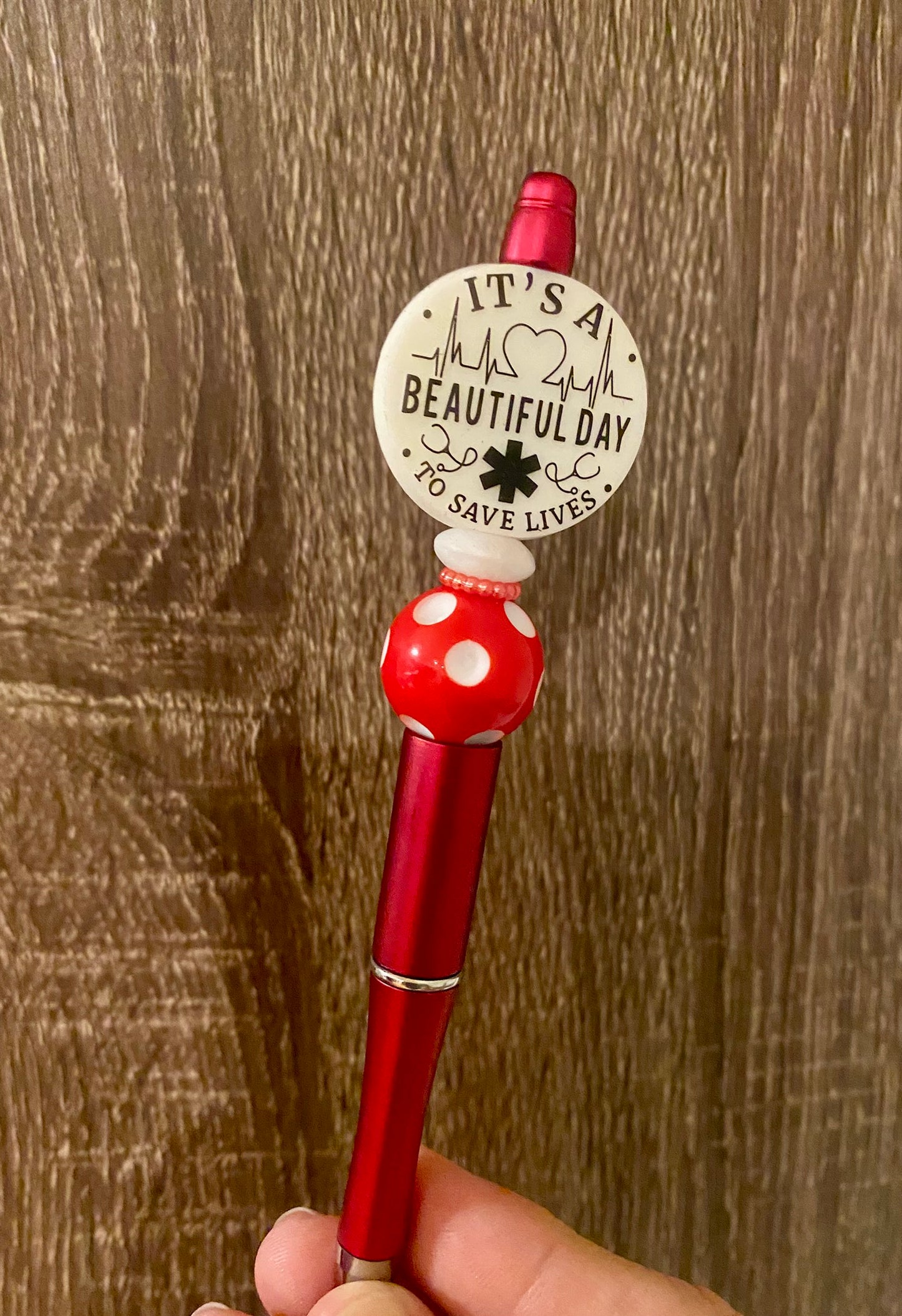 It's A Beautiful Day To Save Lives Beaded Pen