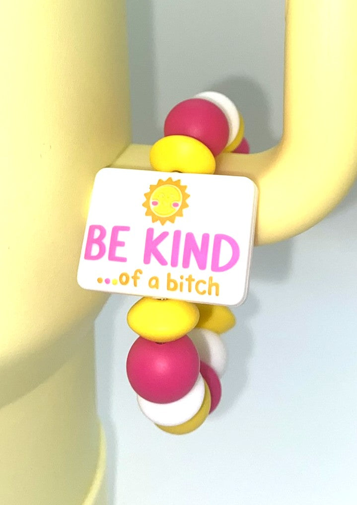 Be Kind Of A Bitch White Rectangle Stanley Tumbler Cup Handle Charm