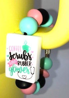 Coffee Scrubs & Rubber Gloves Printed Stanley Tumbler Cup Handle Charm