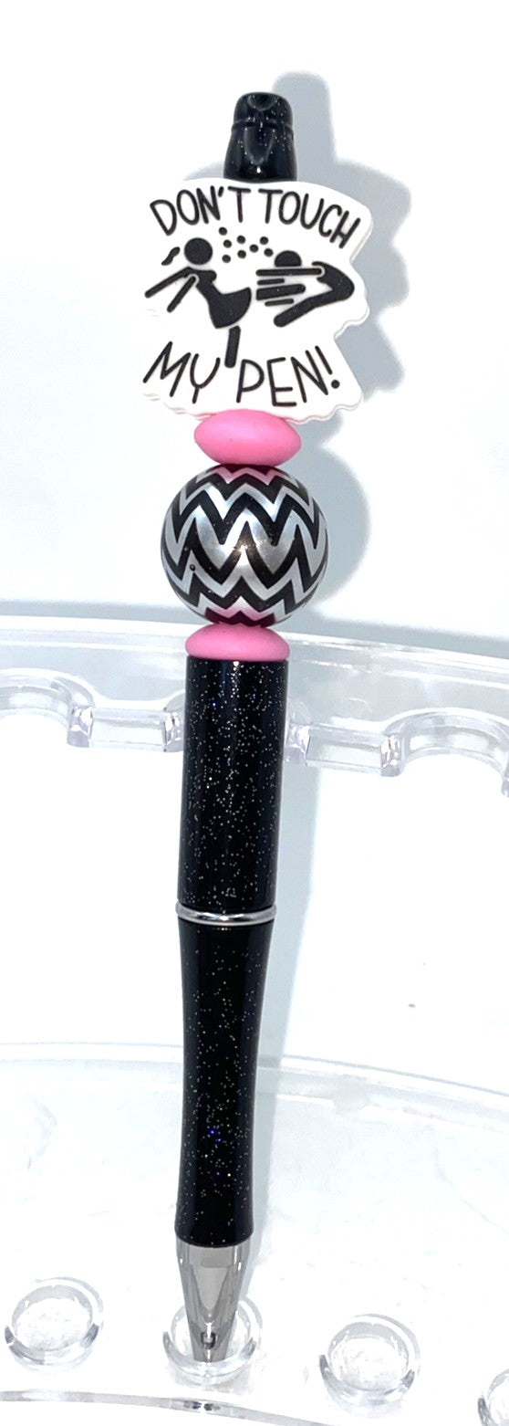 Don't Touch My Pen Beaded Pen