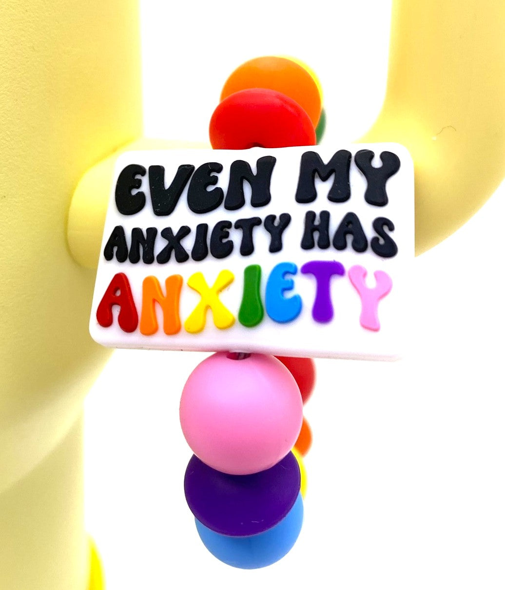 Even My Anxiety Has Anxiety Funny Stanley Tumbler Cup Handle Charm
