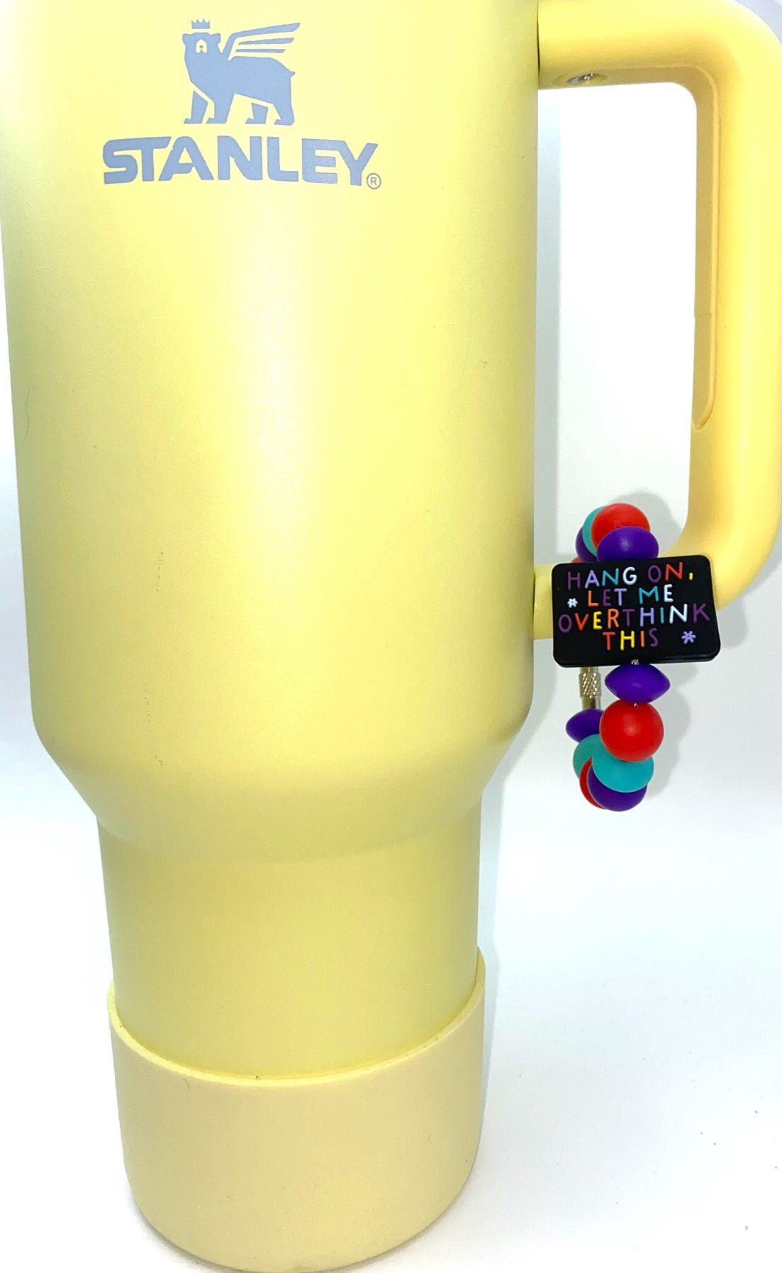 Hang On Let Me Overthink This Funny Stanley Tumbler Cup Handle Charm