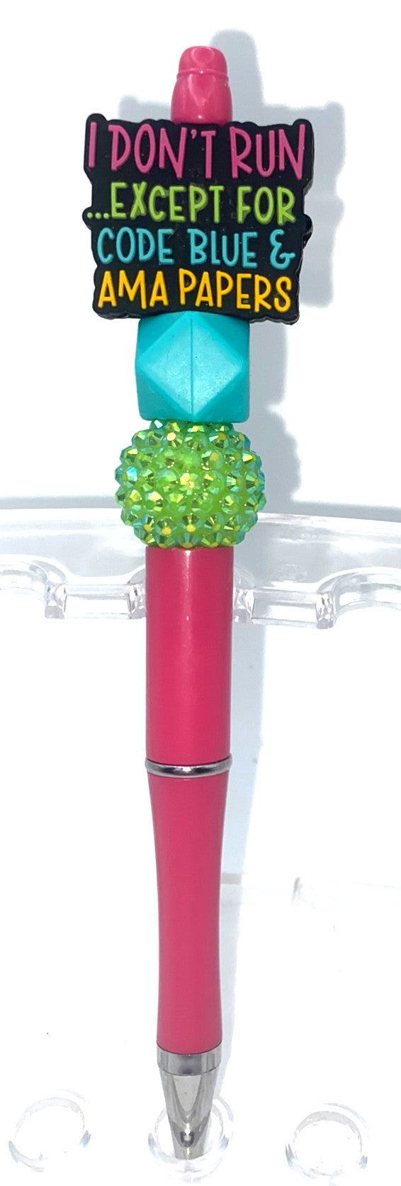 I Don't Run Except For Code Blue & AMA Papers Beaded Pen