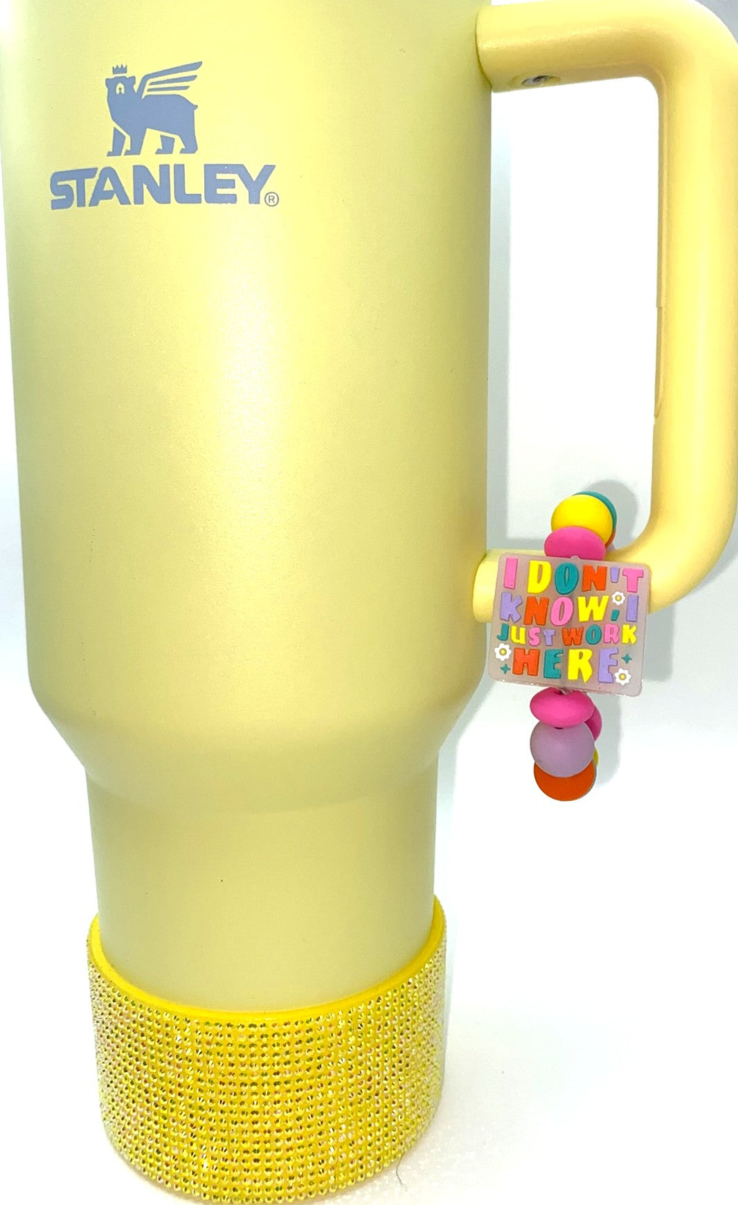 I Don't Know I Just Work Here Funny Stanley Tumbler Cup Handle Charm