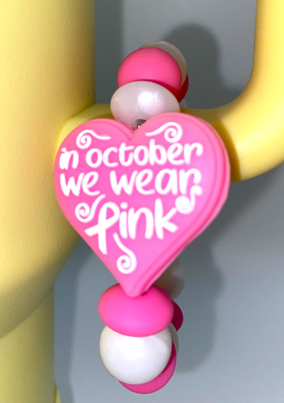 In October We Wear Pink Heart Pink Ribbon Breast Cancer Awareness Stanley Tumbler Cup Handle Charm