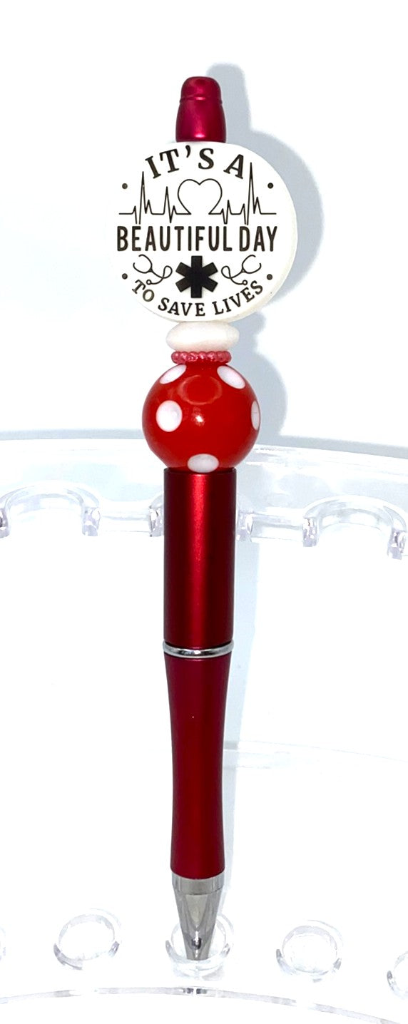 It's A Beautiful Day To Save Lives Beaded Pen