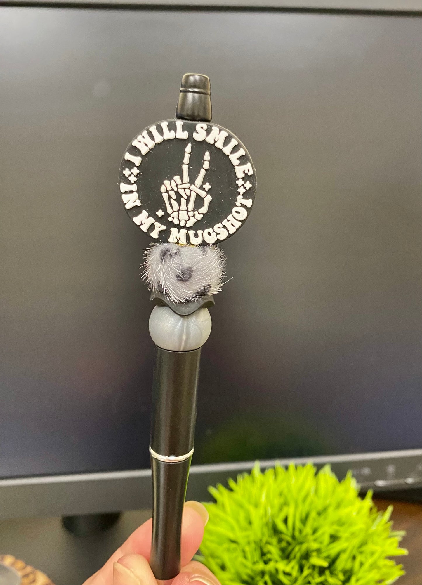 I Will Smile In My Mugshot Beaded Pen