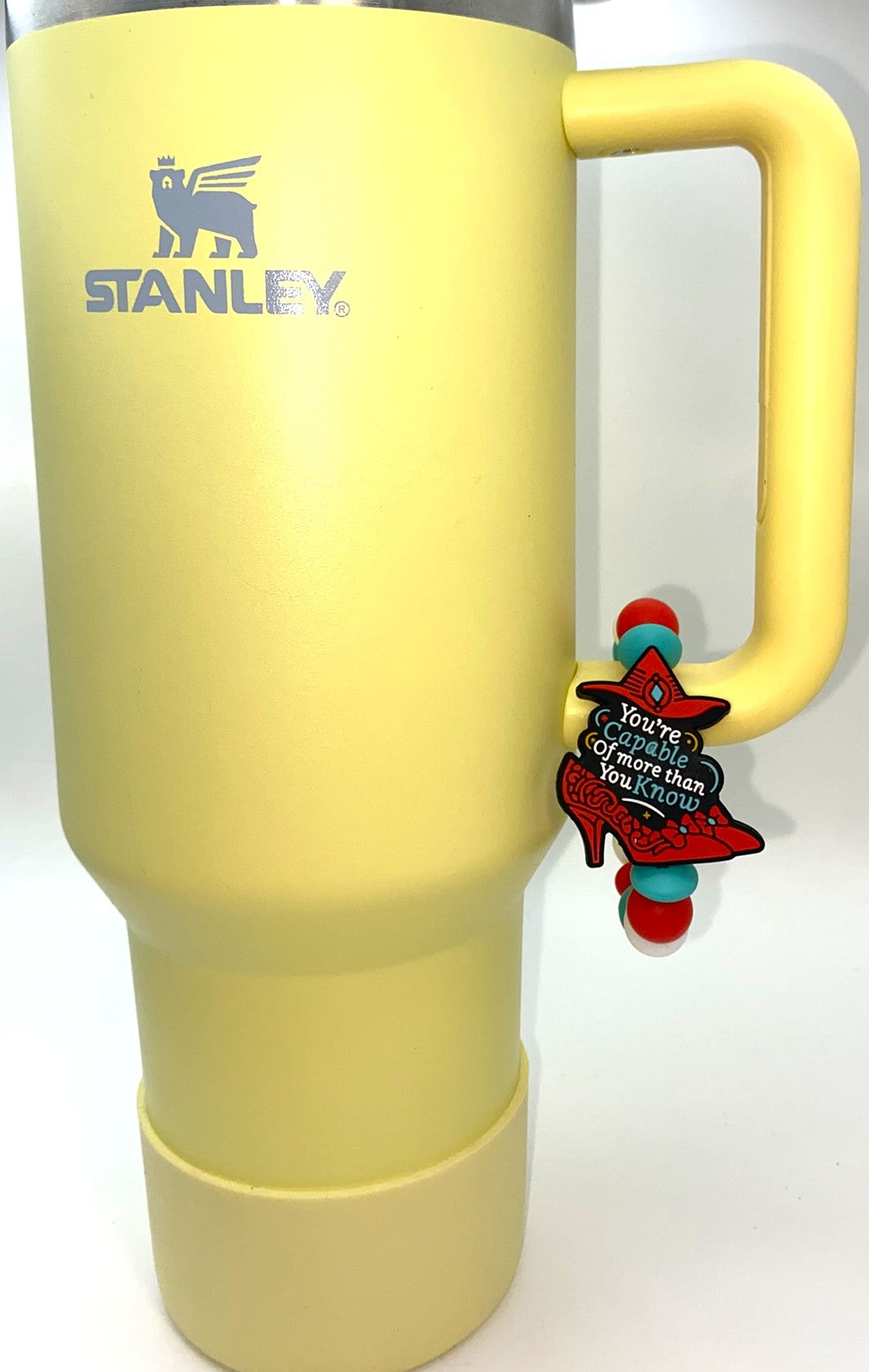Ruby Slippers You Are Capable of More Than You Know Stanley Tumbler Cup Handle Charm
