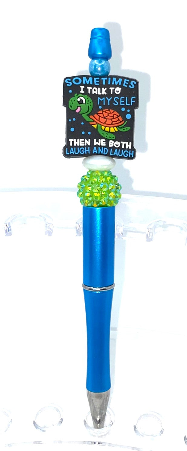 Sometimes I Talk To Myself And We Both Laugh & Laugh Sea Turtle Beaded Pen