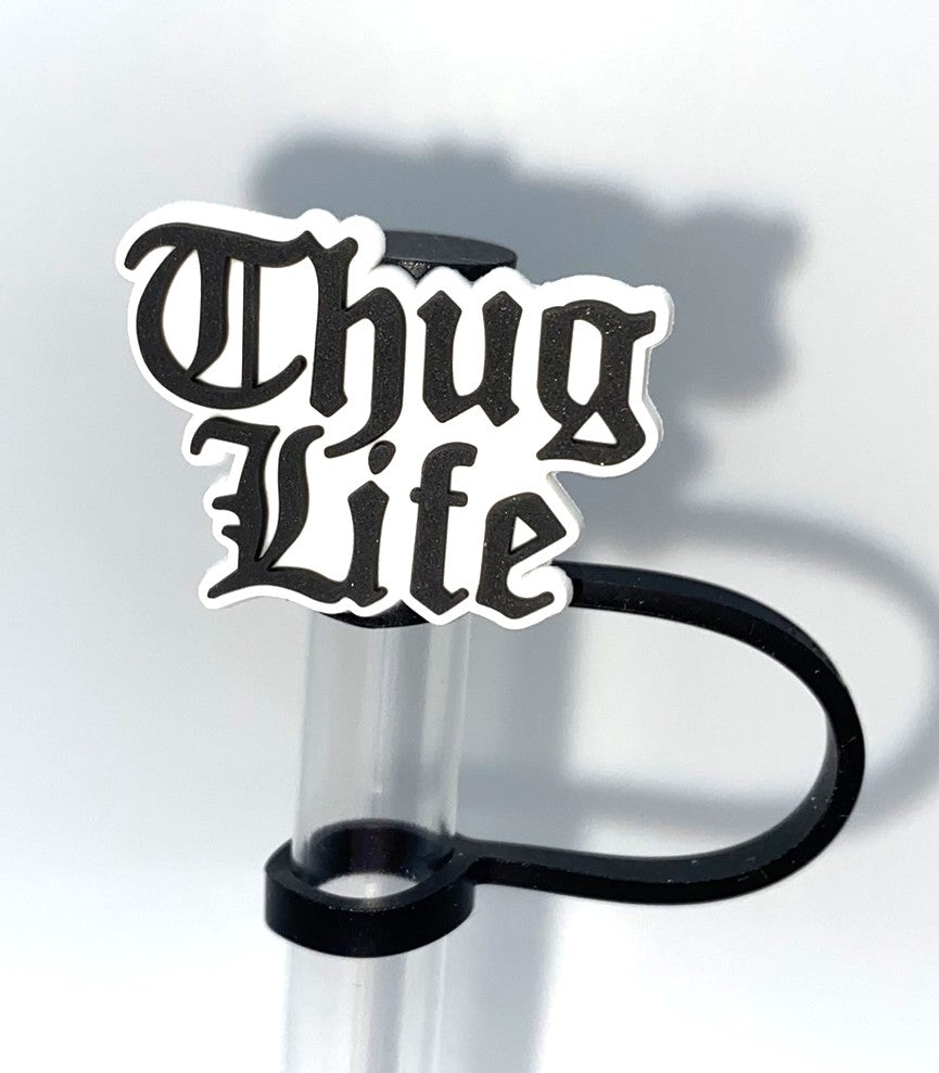 Thug Life Straw Topper