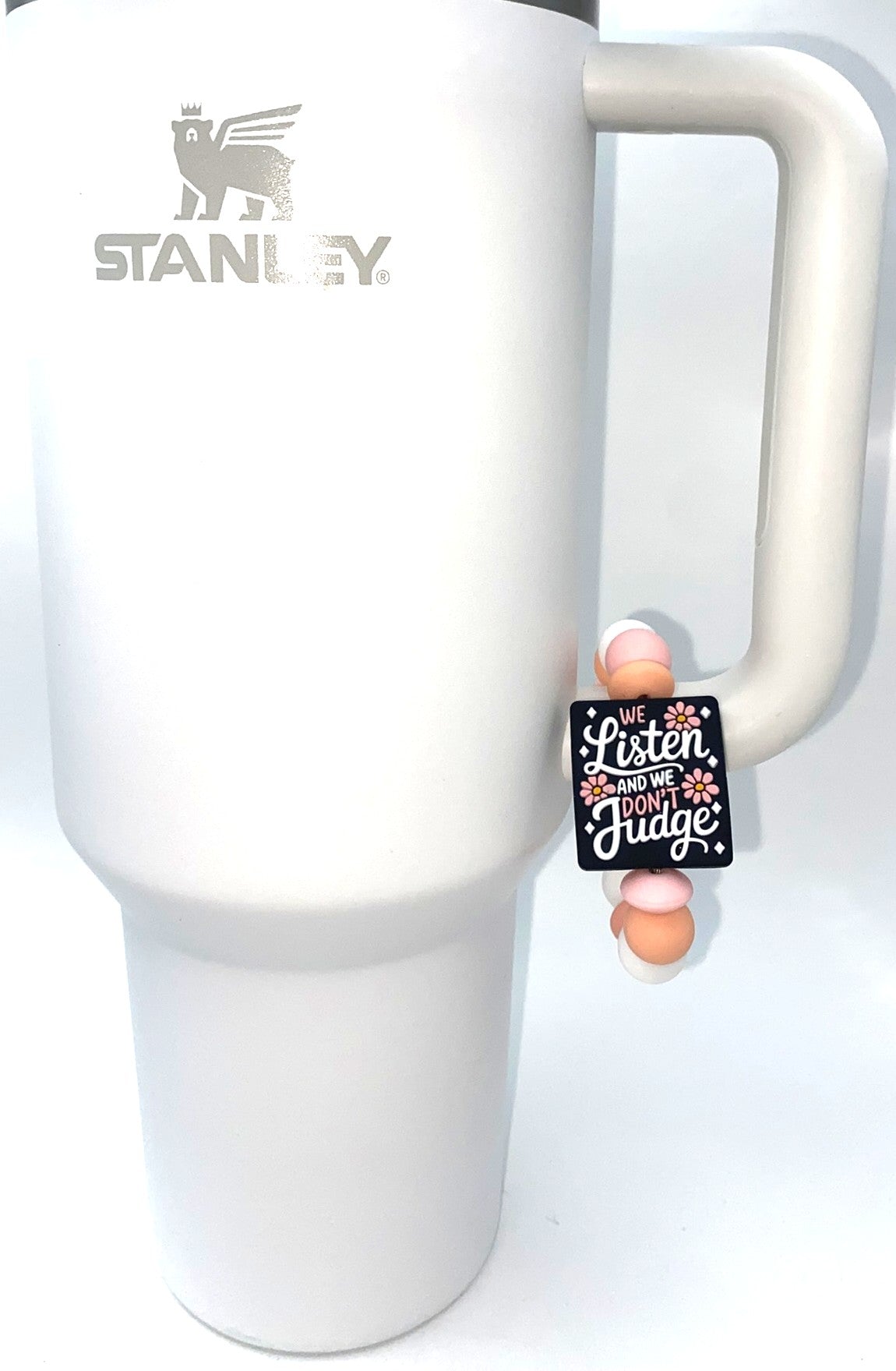 We Listen & We Don't Judge Stanley Tumbler Cup Handle Charm