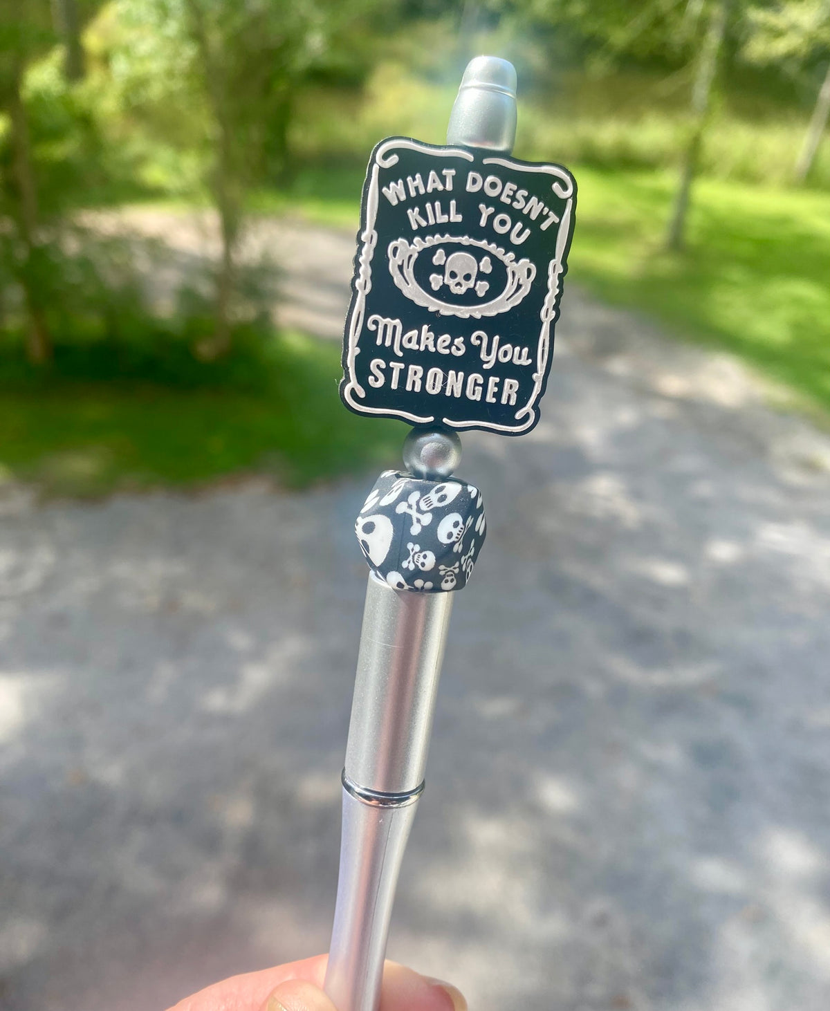 What Doesn't Kill You Makes You Stronger Beaded Pen