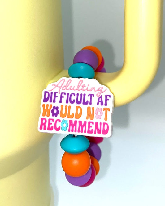 Adulting Difficult AF Would Not Recommend Funny Stanley Tumbler Cup Handle Charm