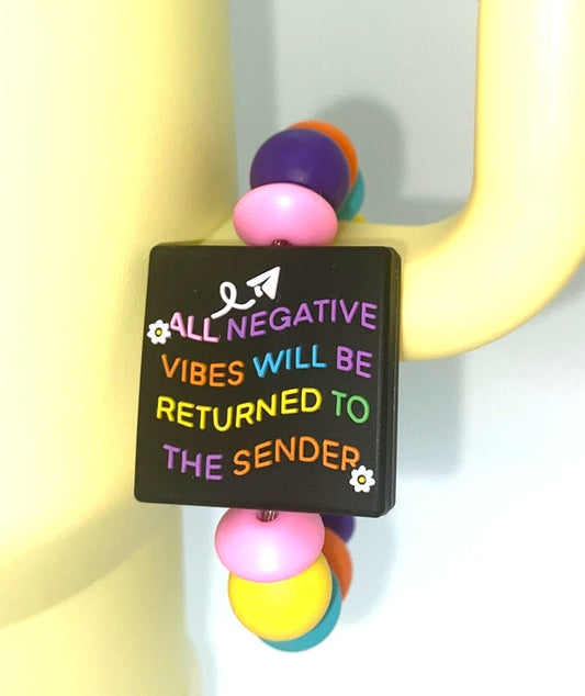 All Negative Vibes Will Be Returned To Sender Stanley Tumbler Cup Handle Charm