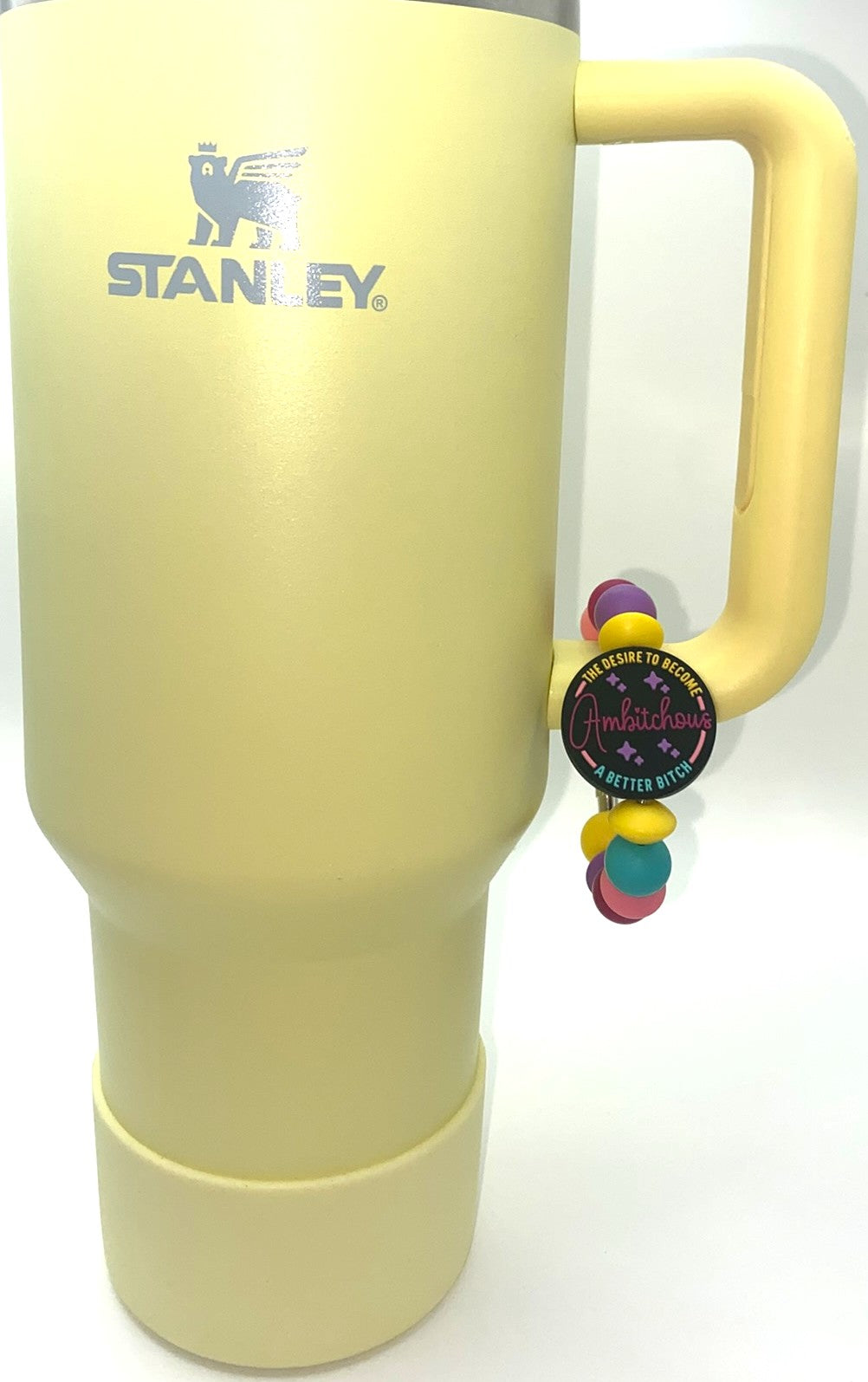 Ambitchious The Desire To Become A Better Bitch Stanley Tumbler Cup Handle Charm