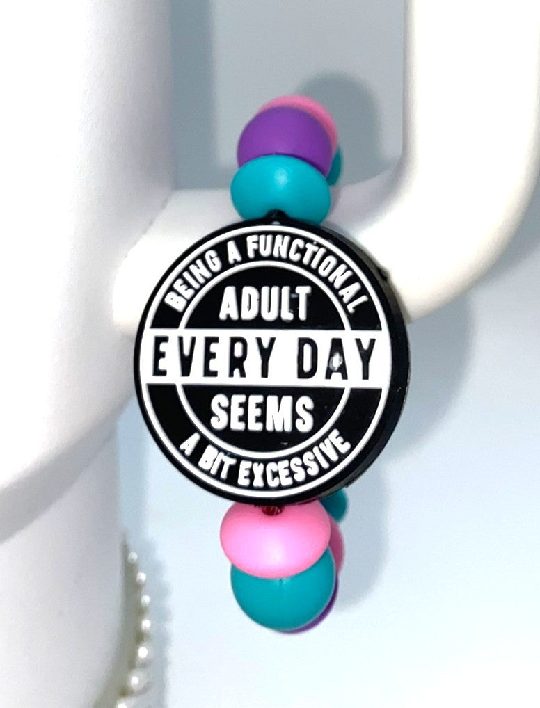 Being A Functional Adult Everyday Seems A Bit Excessive Stanley Tumbler Cup Handle Charm