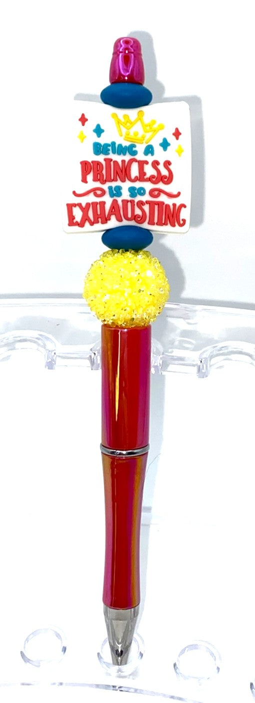 Being A Princess Is So Exhausting Beaded Pen