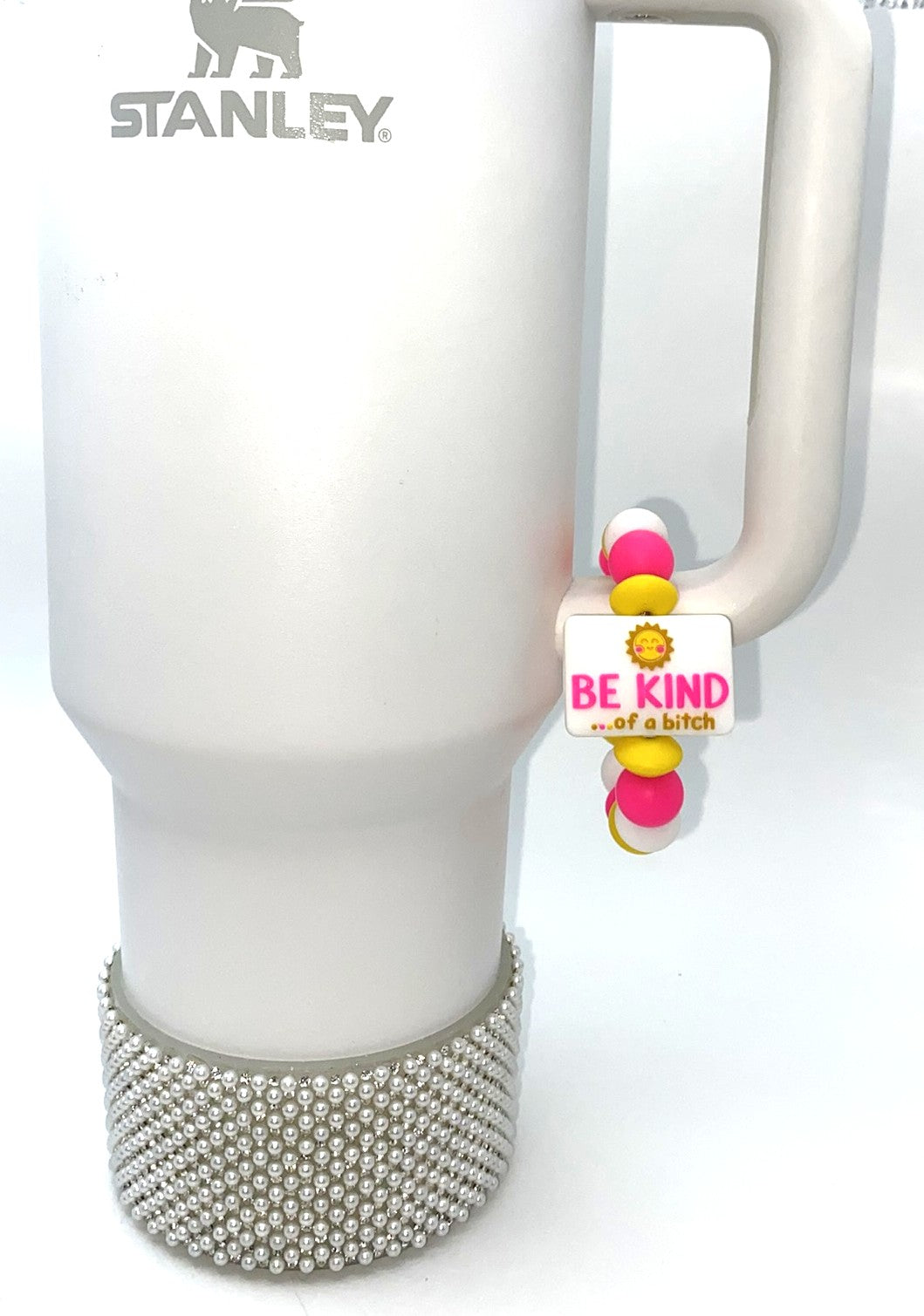 Be Kind Of A Bitch White Rectangle Stanley Tumbler Cup Handle Charm
