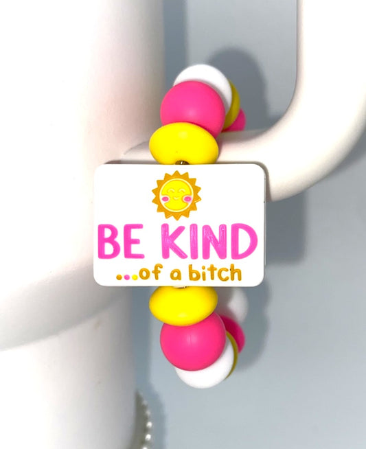 Be Kind Of A Bitch White Rectangle Stanley Tumbler Cup Handle Charm