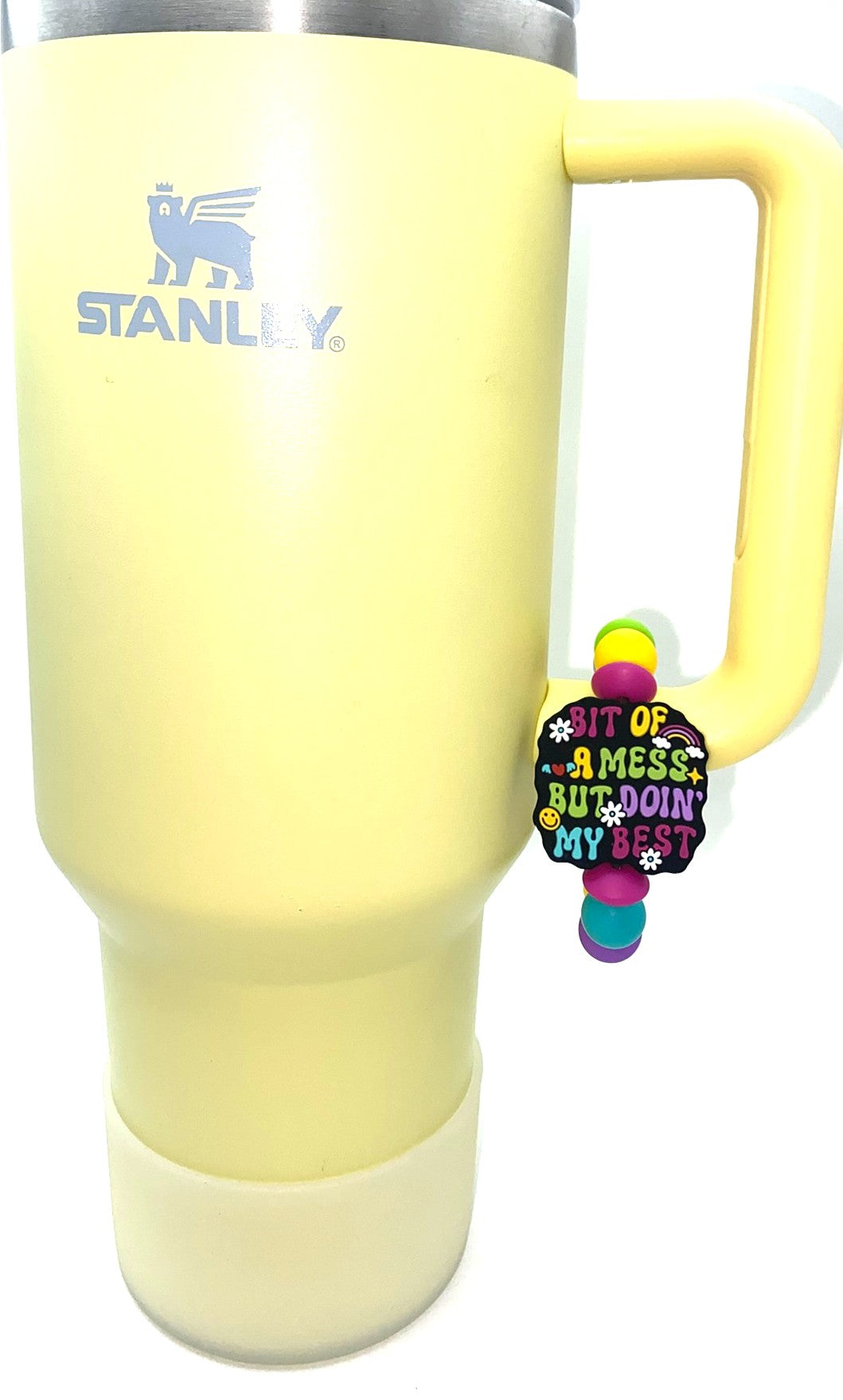 Bit Of A Mess But Doin My Best Funny Stanley Tumbler Cup Handle Charm