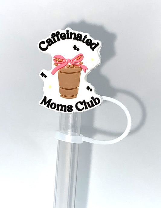 Caffeinated Moms Club Straw Topper