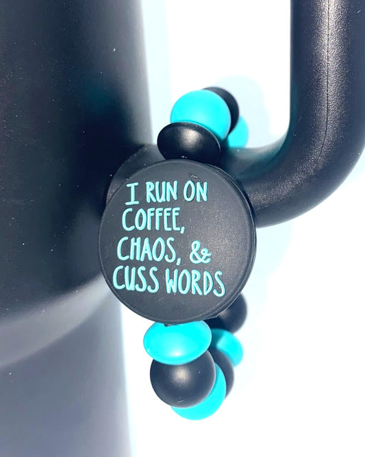 I Run On Coffee Chaos & Cuss Words Stanley Tumbler Cup Handle Charm