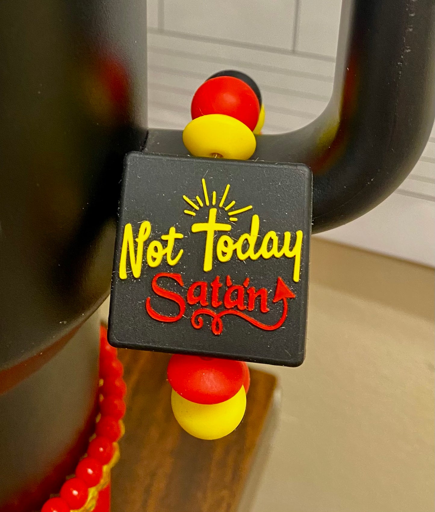 Not Today Satan Stanley Tumbler Cup Handle Charm