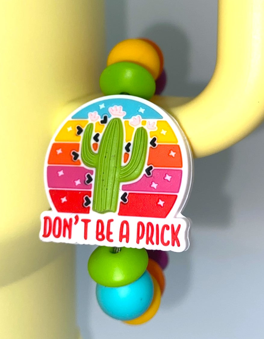 Cactus Don't Be A Prick Funny Stanley Tumbler Cup Handle Charm