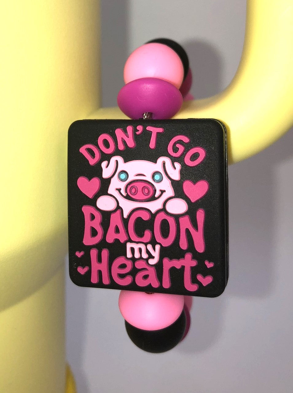 Don't Go Bacon My Heart Pig Funny Stanley Tumbler Cup Handle Charm