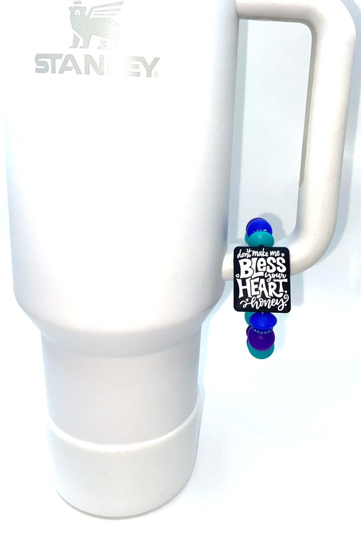 Don't Make Me Bless Your Heart Honey Stanley Tumbler Cup Handle Charm