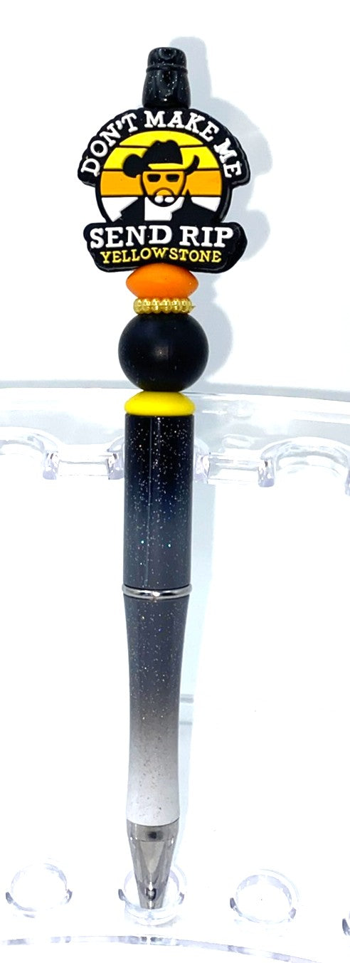 Don't make Me Send Rip Yellowstone Beaded Pen
