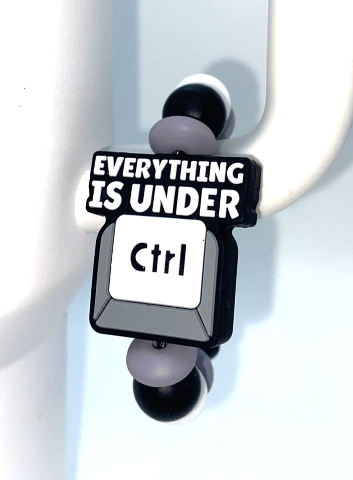 Everything Is Under CTRL Control funny Stanley Tumbler Cup Handle Charm