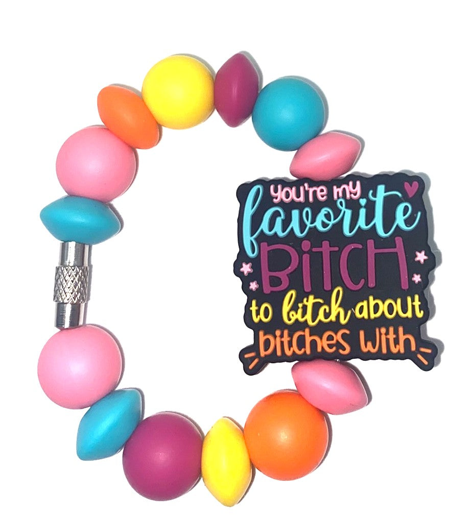 You're My Favorite Bitch To Bitch About Bitches With Stanley Tumbler Cup Handle Charm