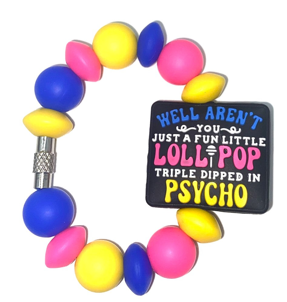 Well Aren't You Just A Fun Little Lollipop Triple Dipped In Psycho Funny Stanley Tumbler Cup Handle Charm
