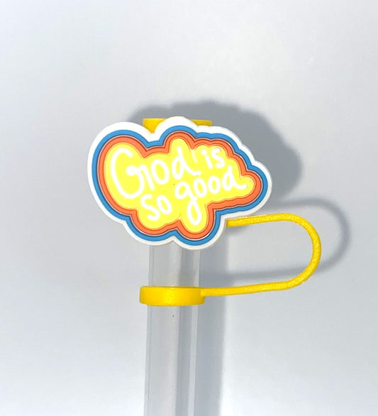 God Is So Good Straw Topper