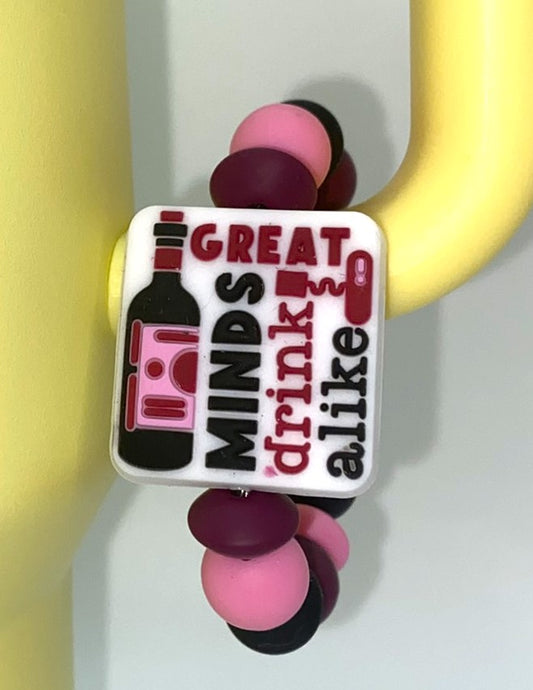 Great Minds Drink Alike Stanley Tumbler Cup Handle Charm