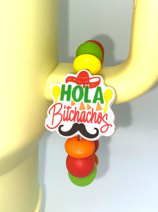 Hola Bitchachos Mexican Funny Stanley Tumbler Cup Handle Charm