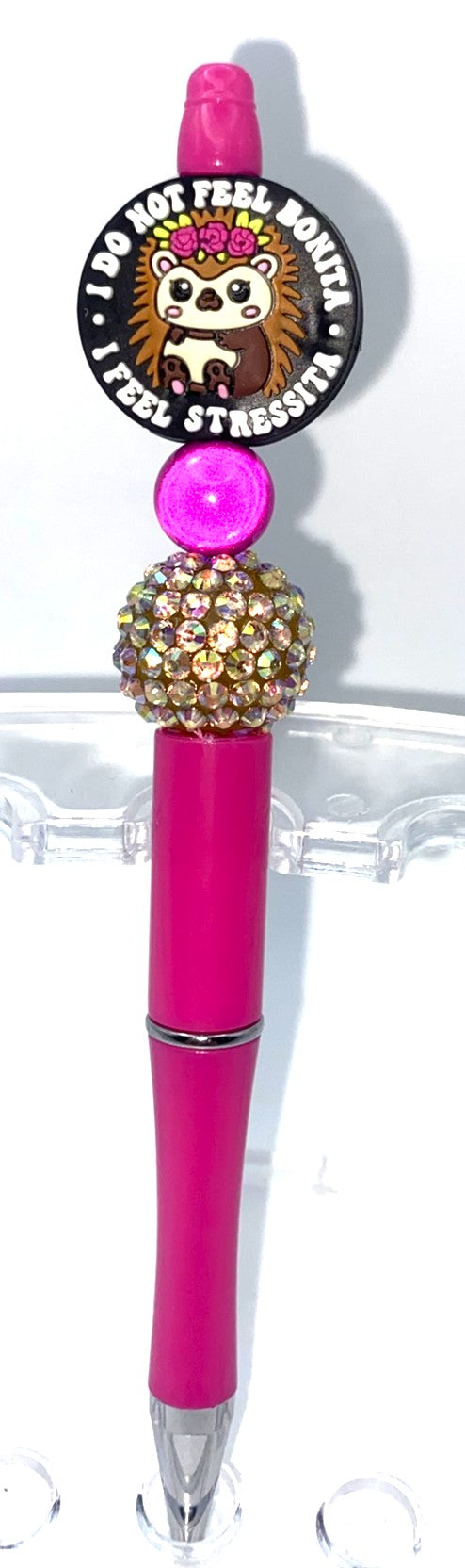 I Do Not Feel Bonita I Feel Stressita Hedgehog Beaded Pen