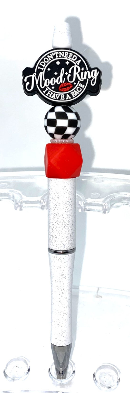 I Don't Need A Mood Ring I Have A Face funny Beaded Pen
