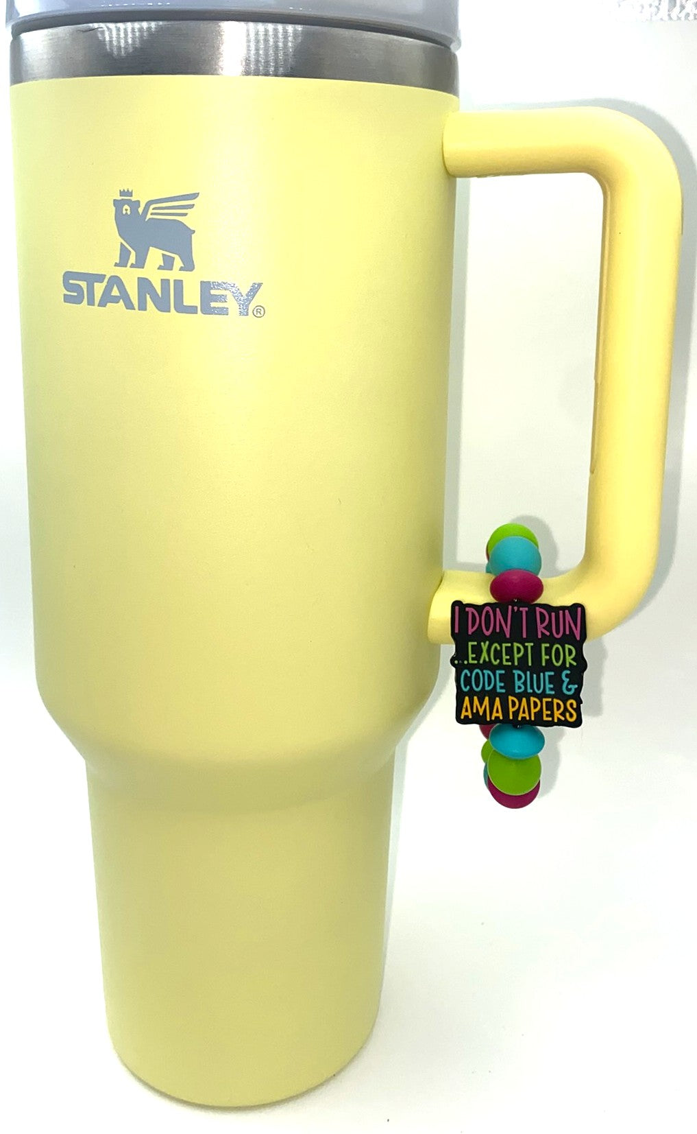 I Don't Run Except For Code Blue And AMA Papers Nurse Medical Stanley Tumbler Cup Handle Charm