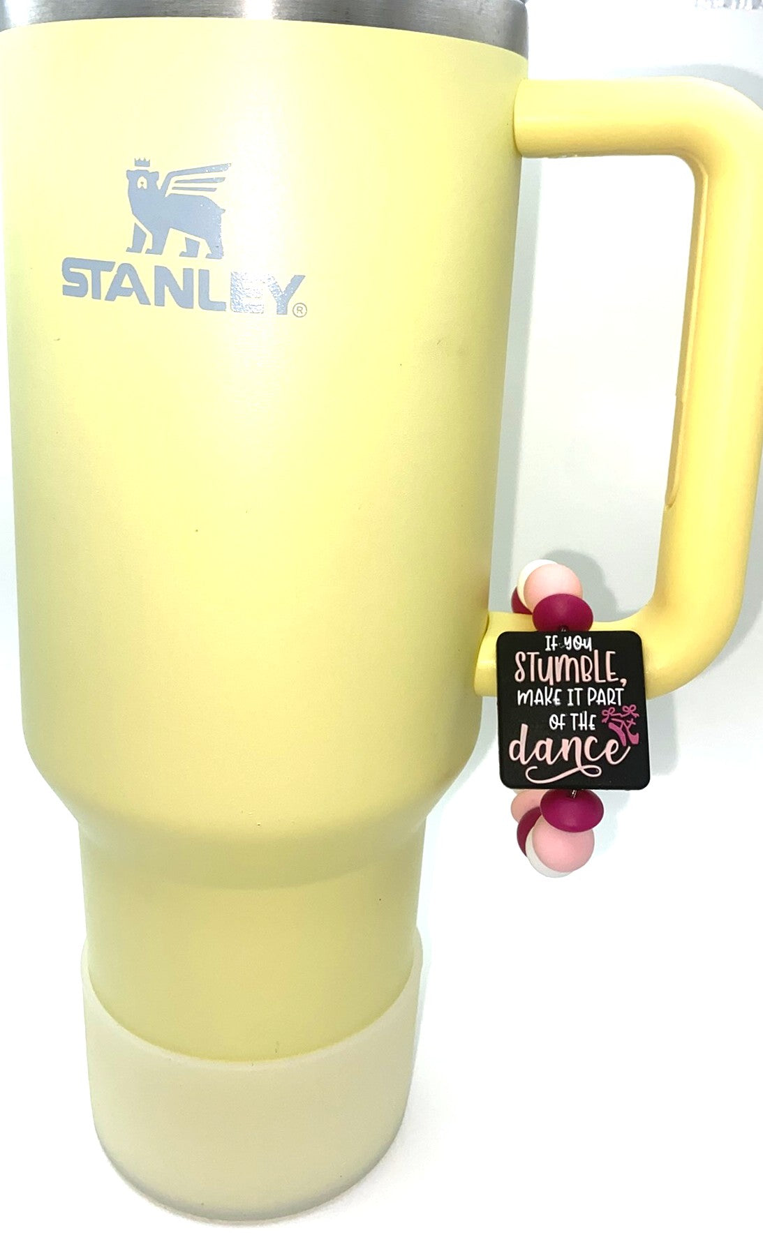 If You Stumble Make It Part Of The Dance Stanley Tumbler Cup Handle Charm