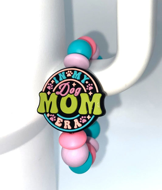 In My Dog Mom Era Round Stanley Tumbler Cup Handle Charm