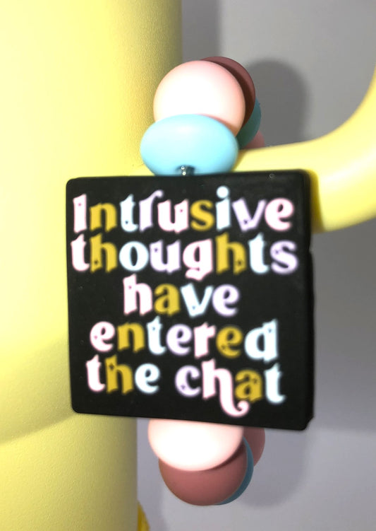 Intrusive Thoughts Have Entered The Chat Stanley Tumbler Cup Handle Charm