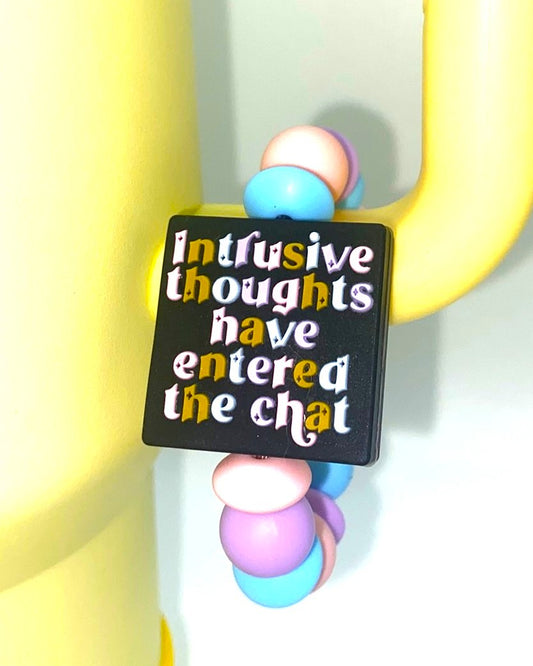 Intrusive Thoughts Have Entered The Chat Stanley Tumbler Cup Handle Charm