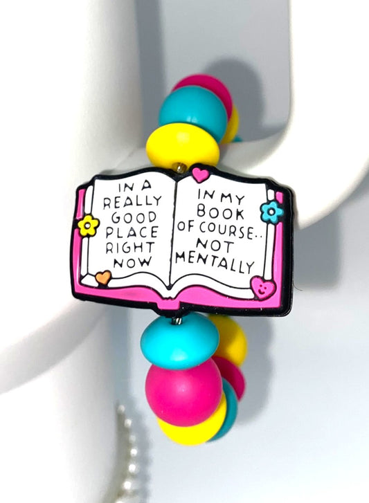 In A Really Good Place Right Now, In My Book Of Course...Not Mentally Stanley Tumbler Cup Handle Charm