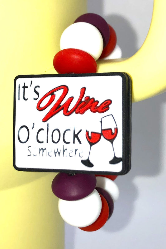 It's Wine O'clock Somewhere Stanley Tumbler Cup Handle Charm