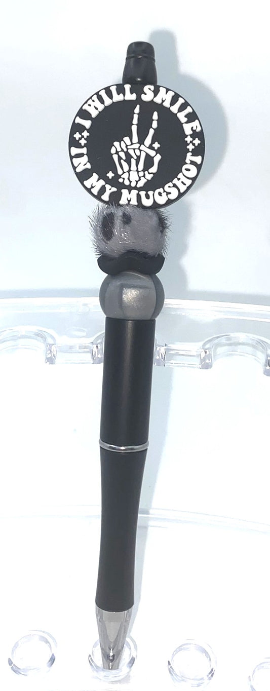 I Will Smile In My Mugshot Beaded Pen