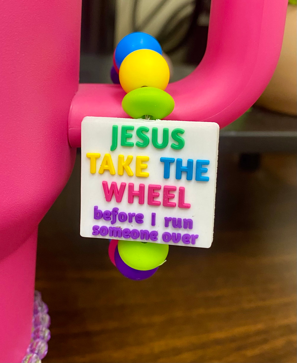 Jesus Take The Wheel Before I Run Someone Over Funny Stanley Tumbler Cup Handle Charm